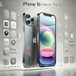 iphone-16-features-and-pricing